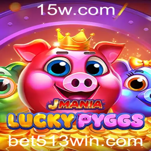 Descubra o Mundo de JManiaLuckyPyggs com Bet513: Regras e Estratégias