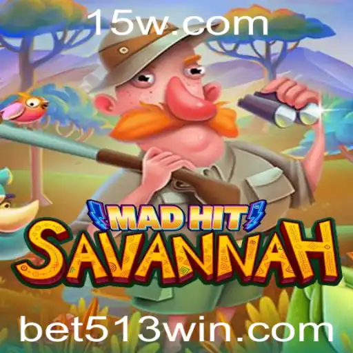 Explorando o Fascinante Mundo de MadHitSavannah e Bet513