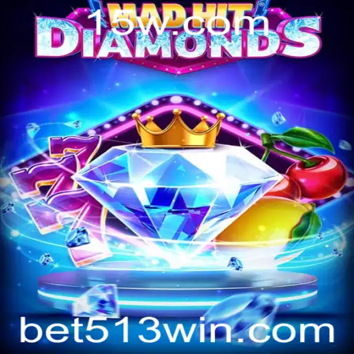 Descubra o Excitante Mundo de MadHitDiamonds com Bet513