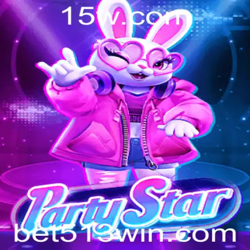 Descubra o Mundo de Diversão com PartyStar e Bet513