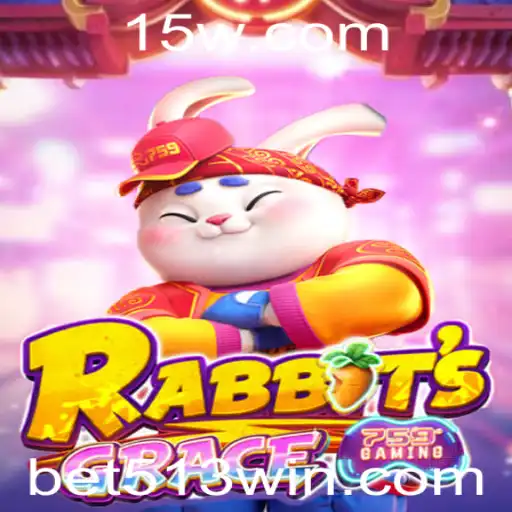 Descubra o Fascinante Mundo de RabbitsGrace com a Estratégia Bet513